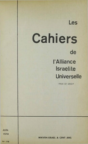 Les Cahiers de l'Alliance Israélite Universelle (Paix et Droit).  N°172 (01 juin 1970)